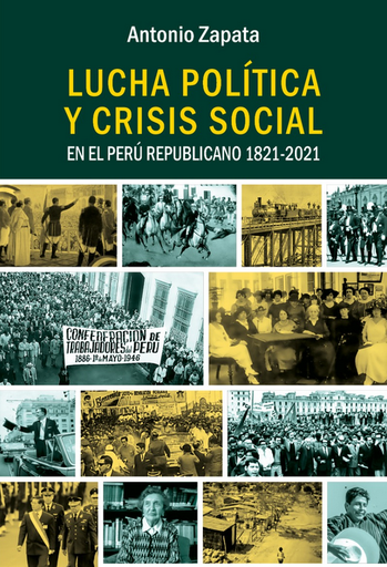 [9786123176938] LUCHA POLÍTICA Y CRISIS SOCIAL EN EL PERÚ REPUBLICANO 1821-2021