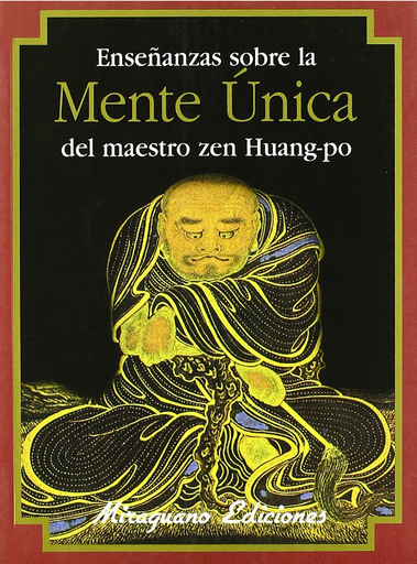 [9788478132461] ENSEÑANZAS SOBRE LA MENTE ÚNICA DEL MAESTRO ZEN HUANG-PO