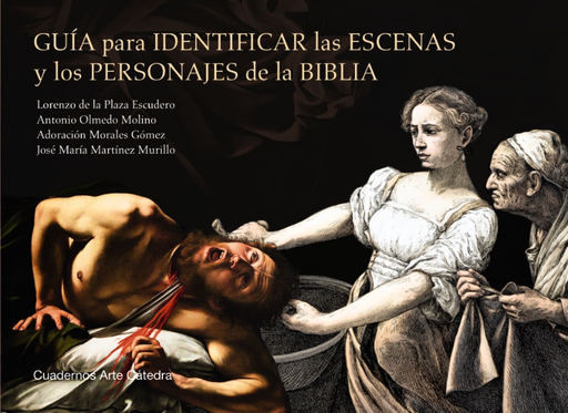 [9788437643052] GUÍA PARA IDENTIFICAR LAS ESCENAS Y LOS PERSONAJES DE LA BIBLIA