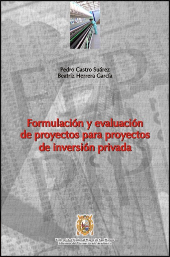 [9789972464140] FORMULACIÓN Y EVALUACIÓN DE PROYECTOS PARA PROYECTOS DE INVERSIÓN PRIVADA