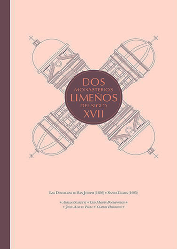 [9786124709241] DOS MONASTERIOS LIMEÑOS DEL SIGLO XVII