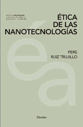 [9788425444203] ÉTICA DE LAS NANOTECNOLOGÍAS