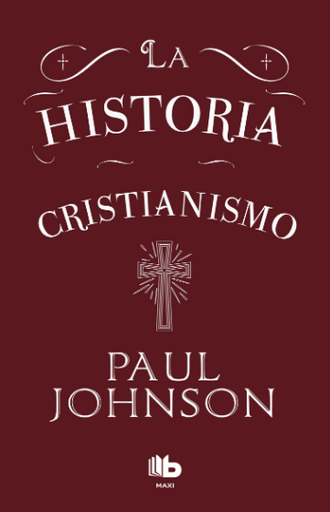 [9786073163736] LA HISTORIA DEL CRISTIANISMO