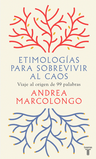 [9788430623839] ETIMOLOGÍAS PARA SOBREVIVIR AL CAOS