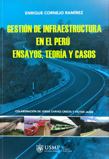 [9786124221521] GESTIÓN DE INFRAESTRUCTURA EN EL PERÚ: ENSAYOS, TEORÍA Y CASOS