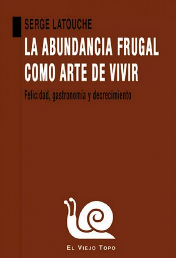 [9788418550508] LA ABUNDANCIA FRUGAL COMO ARTE DE VIVIR