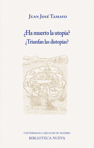 [9788417408213] ¿HA MUERTO LA UTOPÍA? ¿TRIUNFAN LAS DISTOPÍAS?