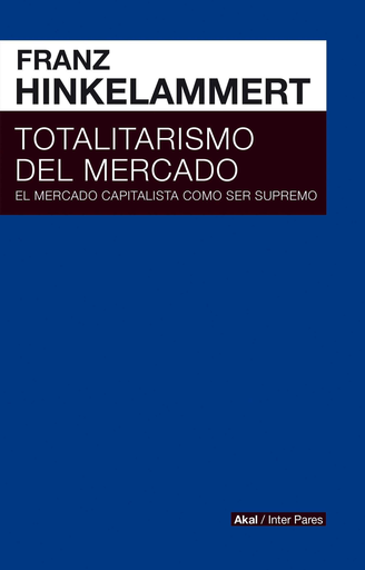 [9786079781606] TOTALITARISMO DEL MERCADO