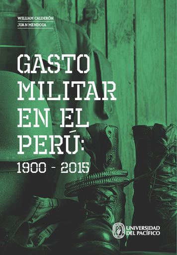 [9789972573606] GASTO MILITAR EN EL PERÚ: 1900 - 2015