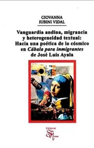 [9786123155834] VANGUARDIA ANDINA, MIGRANCIA Y HETEROGENEIDAD TEXTUAL