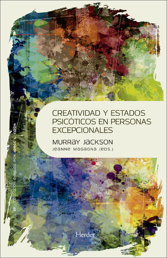 [9788425437670] CREATIVIDAD Y ESTADOS PSICÓTICOS DE LAS PERSONAS EXCEPCIONALES