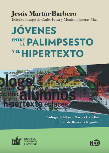 [9788416737253] JÓVENES ENTRE EL PALIMPSESTO Y EL HIPERTEXTO