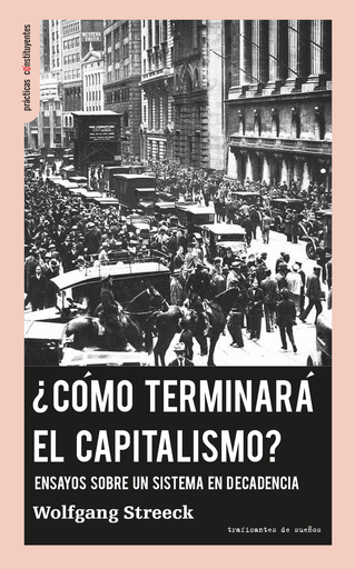 [9788494719608] ¿CÓMO TERMINARÁ EL CAPITALISMO?