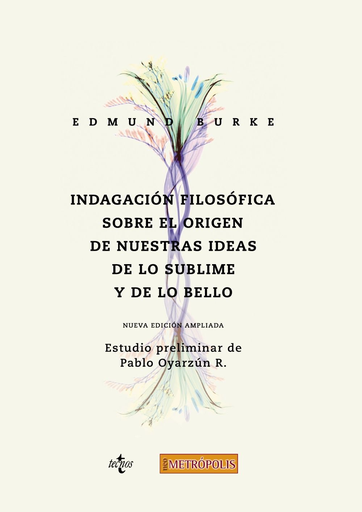 [9788430976324] INDAGACIÓN FILOSÓFICA SOBRE EL ORIGEN DE NUESTRAS IDEAS ACERCA DE LO SUBLIME Y DE LO BELLO