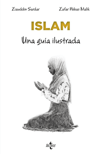 [9788430984565] ISLAM: Una guía ilustrada