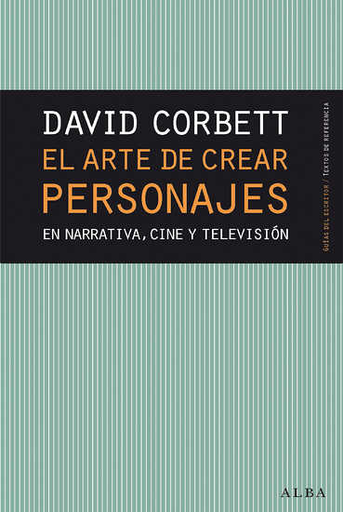 [9788490654446] EL ARTE DE CREAR PERSONAJES