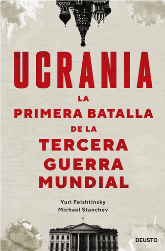[9788423434190] UCRANIA: LA PRIMERA BATALLA DE LA TERCERA GUERRA MUNDIAL