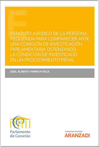 [9788413913841] ESTATUTO JURÍDICO DE LA PERSONA REQUERIDA PARA COMPRARECER ANTE UNA COMISIÓN DE INVESTIGACIÓN PARLAMENTARIA