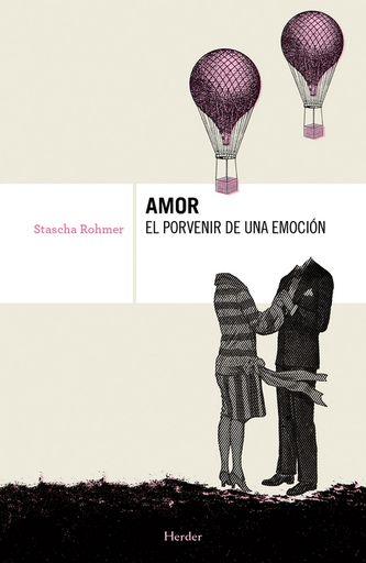 [9788425426674] AMOR, EL PORVENIR DE UNA EMOCIÓN