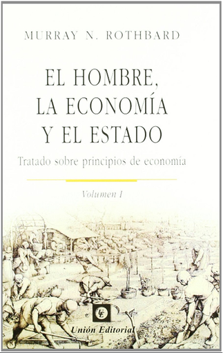 [9788472095557] EL HOMBRE, LA ECONOMÍA Y EL ESTADO