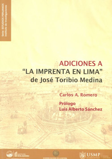 [9789972607509] ADICIONES A "LA IMPRENTA EN LIMA" DE JOSÉ TORIBIO MEDINA