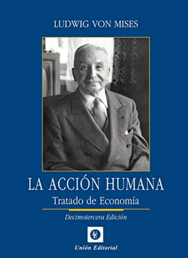 [9788472098367] LA ACCIÓN HUMANA