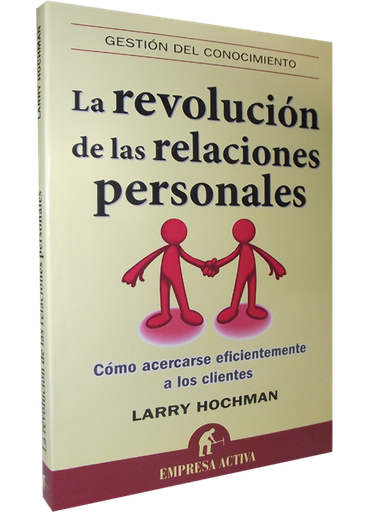 [9788492452644] LA REVOLUCIÓN DE LAS RELACIONES PERSONALES