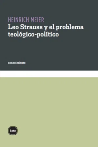 [9788460983552] LEO STRAUSS Y EL PROBLEMA TEOLÓGICO-POLÍTICO