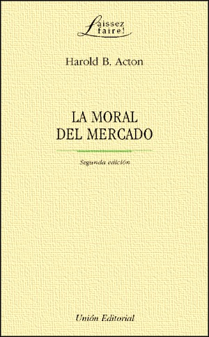 [9788472093812] LA MORAL DEL MERCADO