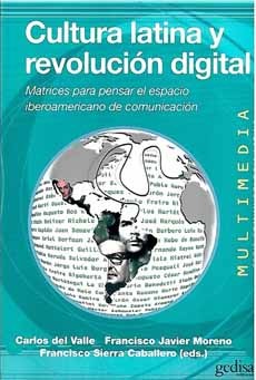 [9788497845908] CULTURA LATINA Y REVOLUCIÓN DIGITAL