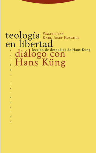 [9788481642148] TEOLOGÍA EN LIBERTAD. DIÁLOGO CON HANS KÜNG