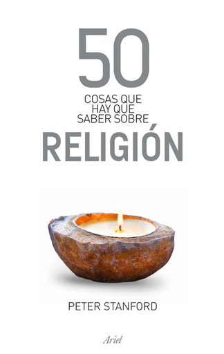 [9788434469471] 50 COSAS QUE HAY QUE SABER SOBRE RELIGIÓN