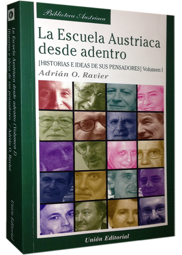 [9788472095465] LA ESCUELA AUSTRIACA DESDE ADENTRO, I