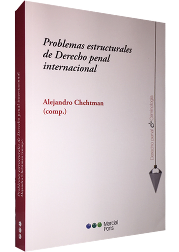 [9788416212934] PROBLEMAS ESTRUCTURALES DE DERECHO PENAL INTERNACIONAL
