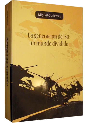 [9786034519138] LA GENERACIÓN DEL 50: UN MUNDO DIVIDICO