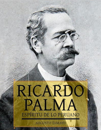 [9786124704680] RICARDO PALMA, ESPÍRITU DE LO PERUANO