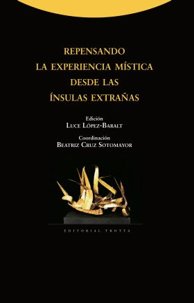 [9788498794403] REPENSANDO LA EXPERIENCIA MÍSTICA DESDE LAS INSULAS EXTRAÑAS