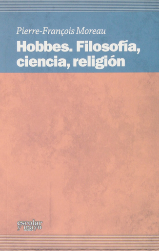 [9788493949068] HOBBES . FILOSOFÍA, CIENCIA, RELIGIÓN