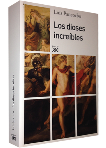 [9788432314735] LOS DIOSES INCREÍBLES