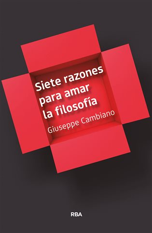 [9788491873259] SIETE RAZONES PARA AMAR LA FILOSOFÍA