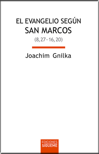 [9788430120307] EVANGELIO SEGÚN SAN MARCOS (8,27 - 16,20)