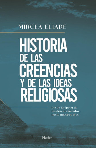 [9788425443473] HISTORIA DE LAS CREENCIAS Y DE LAS IDEAS RELIGIOSAS
