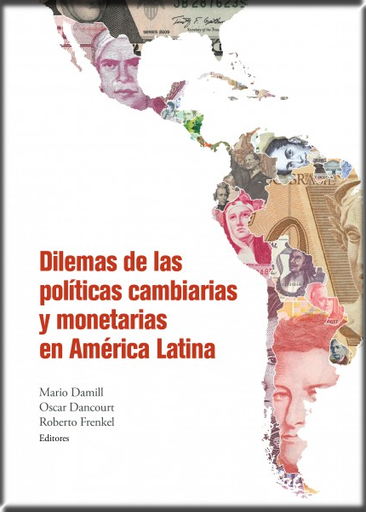 [9786123173807] DILEMAS DE LAS POLÍTICAS CAMBIARIAS Y MONETARIAS EN AMÉRICA LATINA