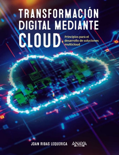 [9788441546370] TRANSFORMACIÓN DIGITAL MEDIANTE CLOUD