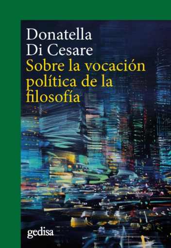 [9788418525254] SOBRE LA VOCACIÓN POLÍTICA DE LA FILOSOFÍA