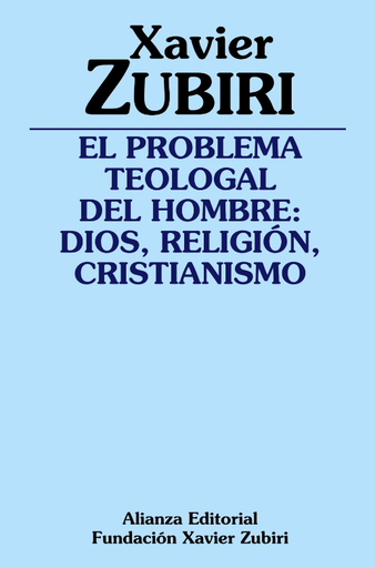 [9788420697086] EL PROBLEMA TEOLOGAL DEL HOMBRE: Dios, religión, cristianismo