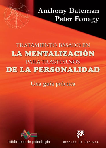 [9788433028754] TRATAMIENTO BASADO EN LA MENTALIZACIÓN PARA TRASTORNOS DE LA PERSONALIDAD