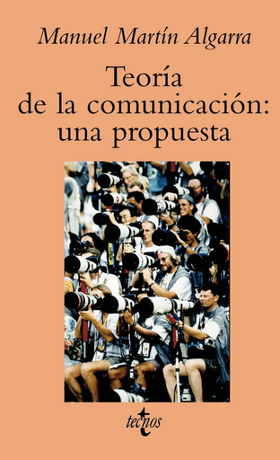 [9788430939459] TEORÍA DE LA COMUNICACIÓN: Una propuesta
