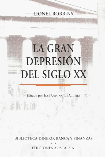 [9788488203120] LA GRAN DEPRESIÓN DEL SIGLO XX