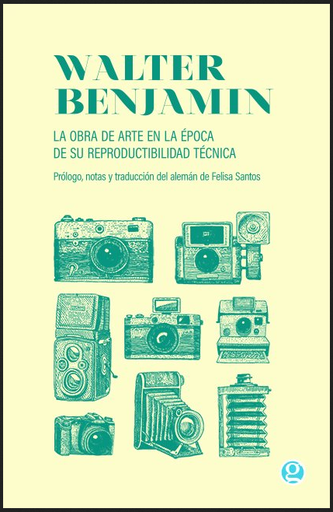 [9789874086662] LA OBRA DE ARTE EN LA ÉPOCA DE SU REPRODUCTIBILIDAD TÉCNICA